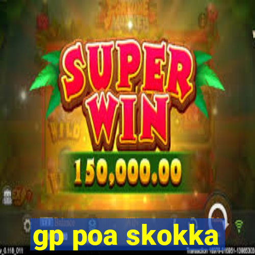 gp poa skokka